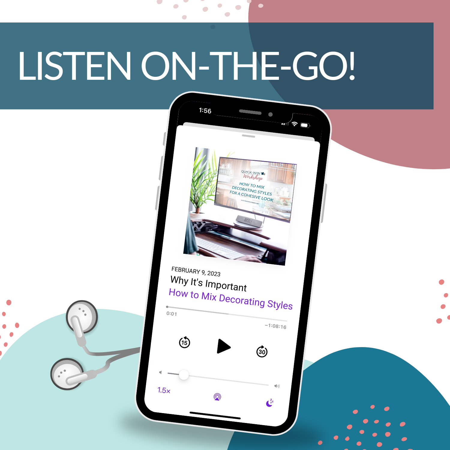 Listen to your favorite audio content on the go, without compromising your style preferences. Whether you are interested in home decorating or achieving cohesiveness in your busy life, My Homier Home&