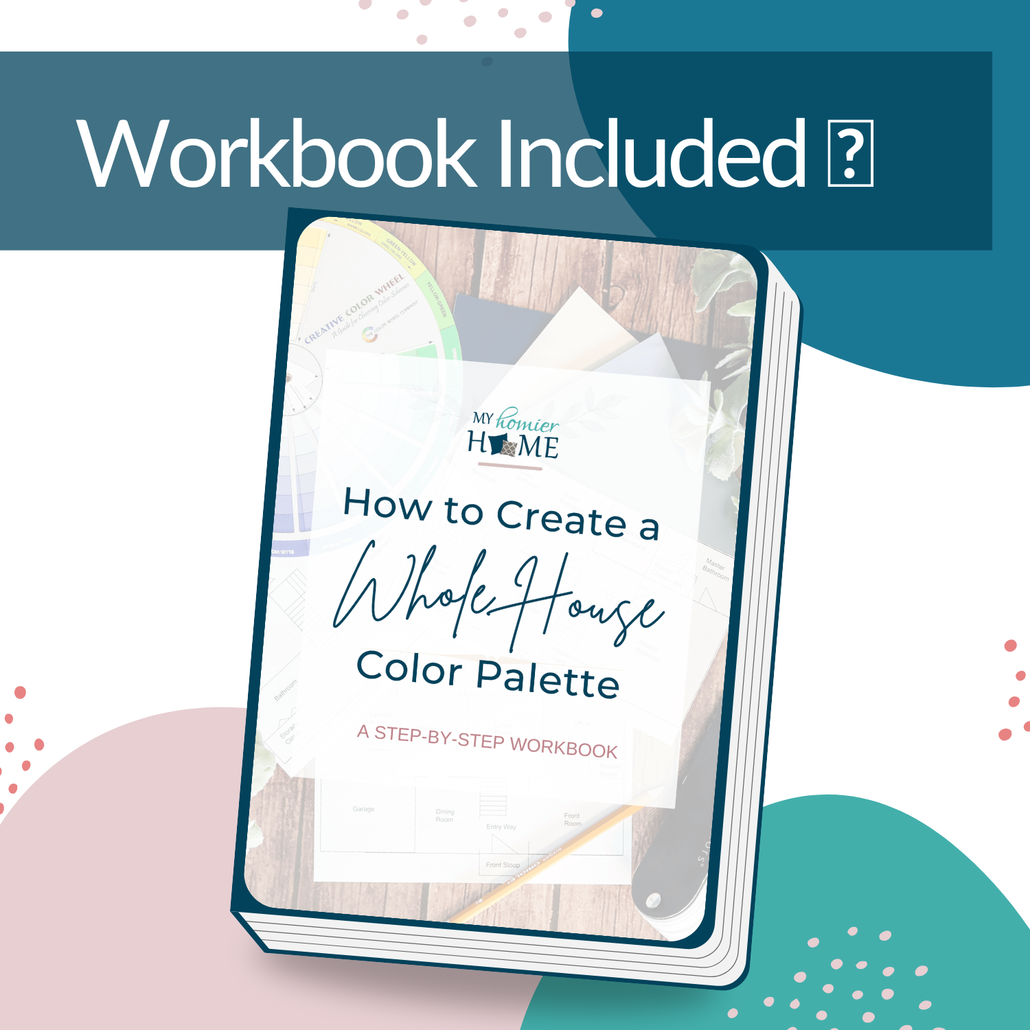 Achieve a cohesive My Homier Home whole home color palette through color coordination with the How to Create a Whole Home Color Palette Workshop.
