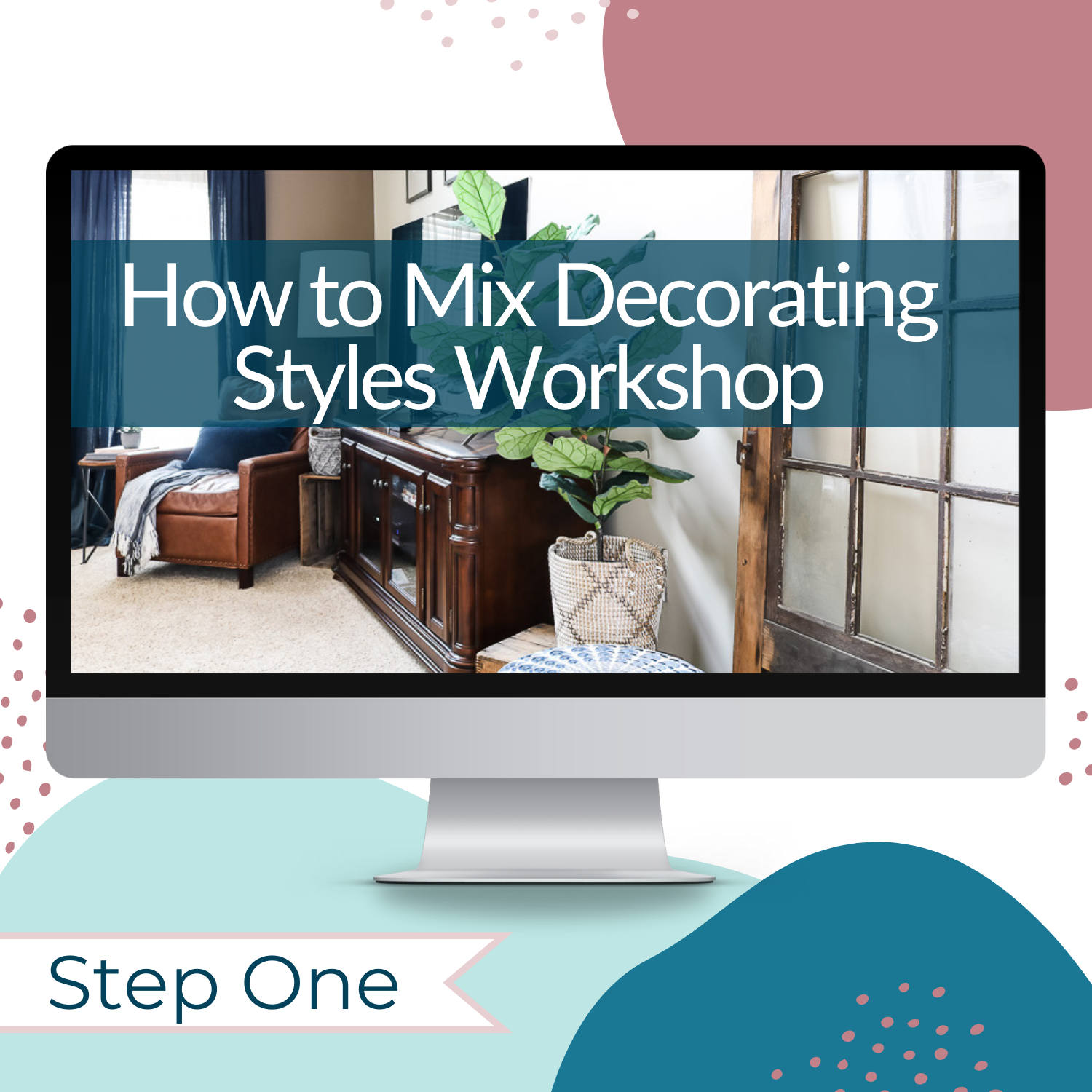 How to mix My Homier Home decorating styles workshop.