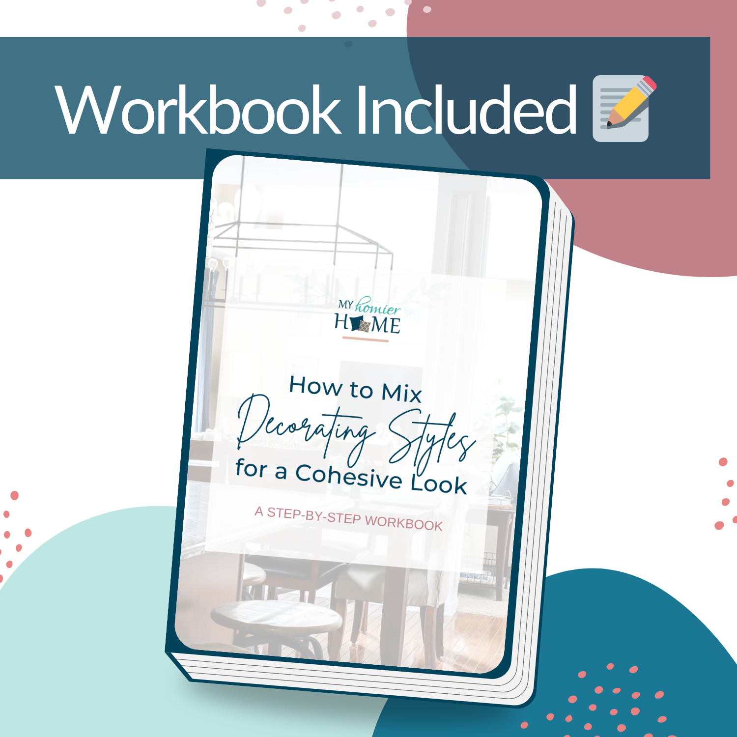 How to mix styles for a cohesive look - My Homier Home Home Decorating Starter Kit workbook included.