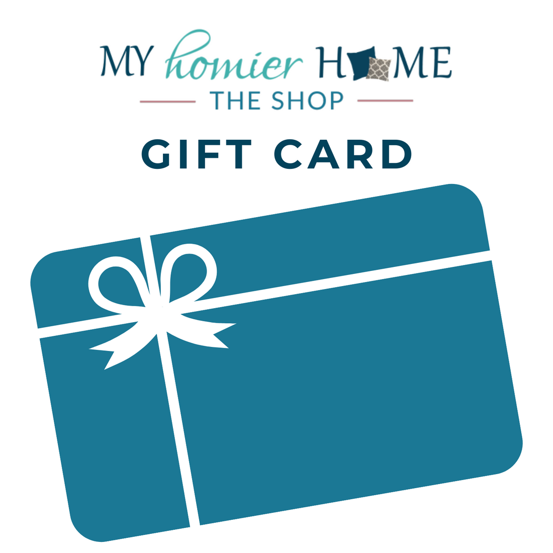 A blue My Homier Home gift card with the words My Homier Home Shop.